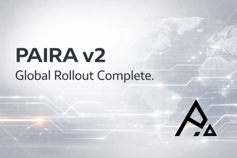 PAIRA v2 — Global Rollout Complete